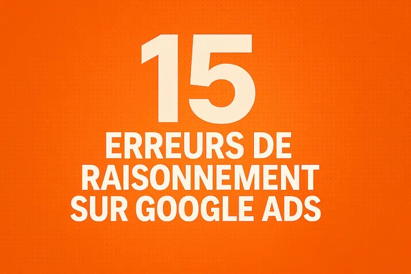 erreur raisonnement sur google ads_vignette