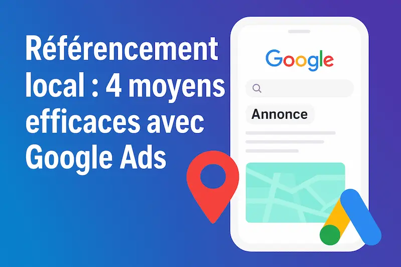 référencement local avec google ads